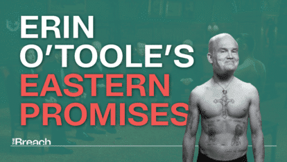 Erin O’Toole’s Eastern Promises