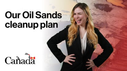 Canada’s plan to “clean up” the oil sands